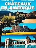 Chateaux En Amerique