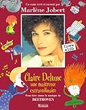 Claire Delune, Une Maitresse Extraordinaire