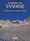 Sommets De Vanoise Les Plus Belles Courses Faciles