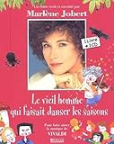 Le Vieil Homme Qui Faisait Danser Les Saisons. : Pour Faire Aimer La Musique De Vivaldi, Avec Cd Audio