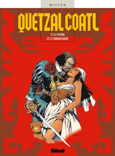 La putain et le conquistador