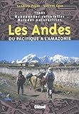 Les Andes, De La For%C3%AAt Vierge Au Pacifique