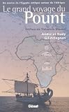 Le Grand Voyage Du Pount Un Navire De Legypte Antique Autour De Lafrique