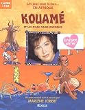 Kouam Et Les Mille Mains Invisibles