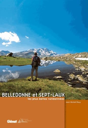 Belledonne et Sept-Laux les plus belles randonnées
