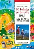 30 Balades %C3%A0 Pied : Haut Lac Leman