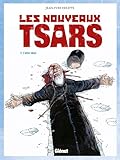 Les Nouveaux Tsars, Tome 2 : L'effet Blast