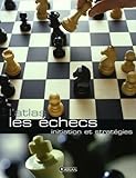 Les %C3%A9checs : Initiation Et Strat%C3%A9gies