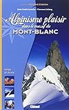 Alpinisme Plaisir Dans Le Massif Du Mont Blanc