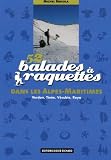 52 Balades Raquettes Dans Les Alpesmaritimes Verdon Tine Vsubie Roya
