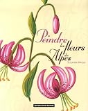 Peindre Les Fleurs Des Alpes