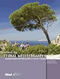 Sentiers Du Littoral Mditerranen Randonnes De Marseille Sainttropez