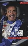 40 Ans De Bonne Conduite : Du Monte Carlo Au Paris Dakar