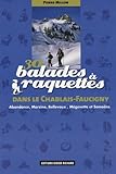 30 Balades Raquettes Dans Le Chablaisfaucigny