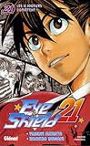 Eye Shield 21 Tome 21 Les 11 Joueurs Comptent 