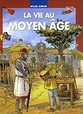 La Vie Au Moyen Age