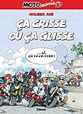 Motomania   Tome 10: Ca Crisse Ou %C3%A7a Glisse