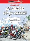 Motomania, Tome 10 : ça crisse ou ça glisse