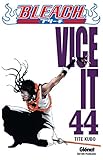 Bleach   Tome 44: Vice It