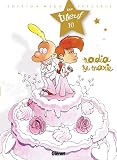 Titeuf Spcial Titeuf Le Film Tome 10 Nadia Se Marie