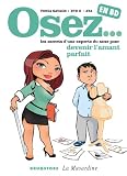 Osez... En Bd   Tome 03: Devenir L'amant Parfait