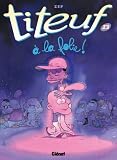 Titeuf Tome 13 A La Folie