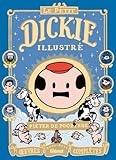 Le Petit Dickie Illustr%C3%A9: Oeuvres Compl%C3%A8tes 2001 2011