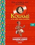 Kouam%C3%A9: Et Les Mille Mains Invisibles