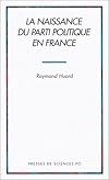 La naissance du parti politique en France