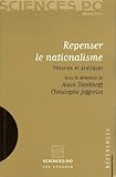 Repenser Le Nationalisme Thories Et Pratiques