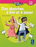 Des Sketches %C3%A0 Lire Et %C3%A0 Jouer