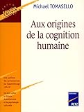 Aux Origines De La Cognition Humaine