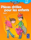 Pi%C3%A8ces Dr%C3%B4les Pour Les Enfants : Tome 2