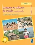 Langage Et Cultures Du Monde En Maternelle (+ Cd Rom)