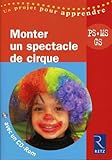 Monter Un Spectacle De Cirque   Ps, Ms, Gs   Avec 1 C%C3%A9d%C3%A9rom