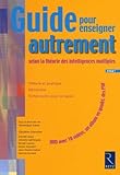 Guide Pour Enseigner Autrement Selon La Th%C3%A9orie Des Intelligences Multiples (+ Dvd)