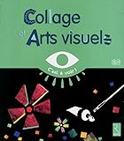 Collage Et Arts Visuels