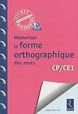 M%C3%A9moriser La Forme Orthographique Des Mots (+ Cd Rom)