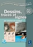 Dessins, Traces Et Signes : Aux Sources De L'%C3%A9criture, Grande Section (1dvd)