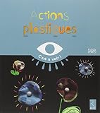 Actions Plastiques : Moyenne Section