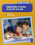 Apprendre %C3%A0 %C3%A9crire De La Ps %C3%A0 La Gs