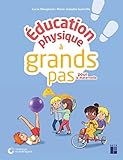 %C3%A9ducation Physique %C3%A0 Grands Pas Pour La Maternelle + Cd Rom