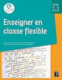Enseigner En Classe Flexible Cycles 2 Et 3
