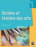 Dict%C3%A9es Et Histoire Des Arts   Cycle 3 (+ Cd Rom