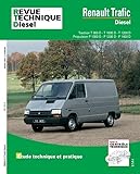 Revue Technique Diesel, N%C2%B0 122 : Renault Trafic Diesel : Traction T800d, T1000d, T1200d, Propulsion P1000d, P1200d, P1400d
