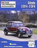 Revue Technique Automobile : Citro%C3%ABn 2 Cv 4 Et 2 Cv 6, Camionnettes 250 Et 400 Depuis 1970 Jusqu' %C3%A0 Fin Fabrication