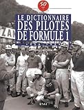 Le Dictionnaire Des Pilotes De Formule 1