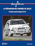 La Pr%C3%A9paration Des Voitures De Rallye. Traction Avant Groupes N Et A