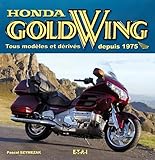 Honda Gold Wing : Tous Mod%C3%A8les Et D%C3%A9riv%C3%A9s Depuis 1975