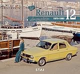 La Renault 12 De Mon P%C3%A8re : 1970 1980